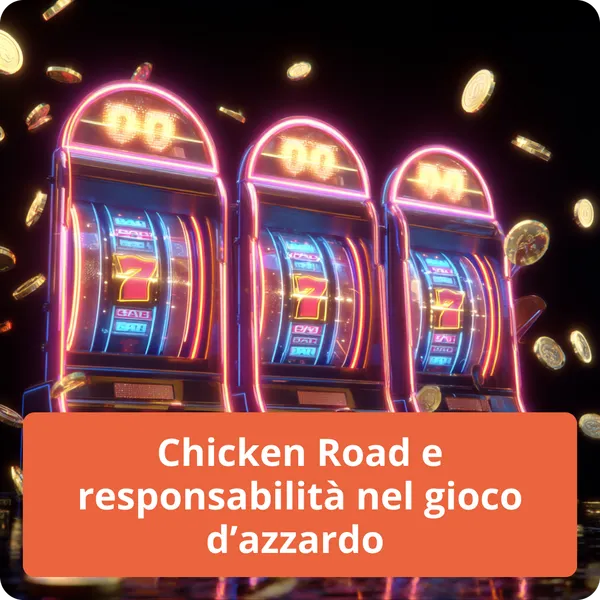 L'importanza del gioco responsabile quando si gioca a Chicken Road e altri giochi d'azzardo Chicken Road e responsabilità nel gioco d'azzardo